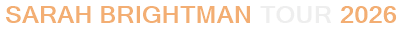 Sarah Brightman Tour 2026